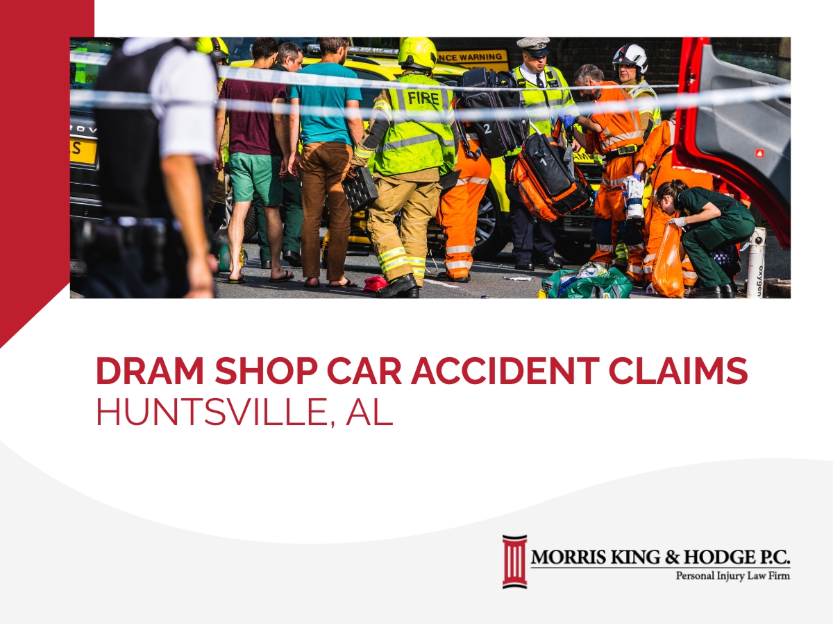 Dram Shop Car Accident Lawyers in Hunstville, AL