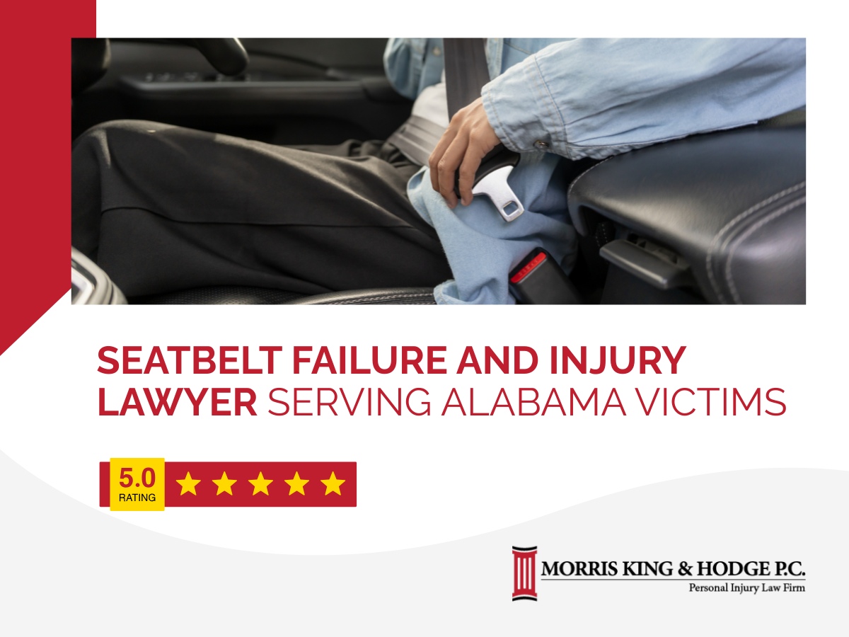 Seatbelt Failure and Injury Lawyers in Huntsville, Alabama