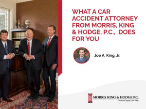 Learn What a Huntsville Car Accident Attorney from Morris, King & Hodge, P.C., Does for You