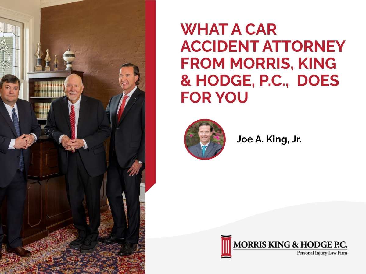 Learn What a Huntsville Car Accident Attorney from Morris, King & Hodge, P.C., Does for You